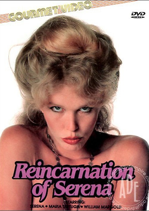 70s Porn Star Serena - Reincarnation of Serena | Gourmet Video | Adult DVD Empire