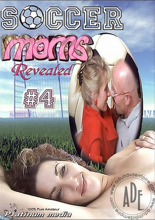 Soccer Moms Revealed Vol 4 Platinum Media Unlimited Streaming At