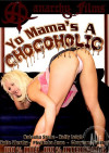 Yo Mama's A Chocoholic Boxcover