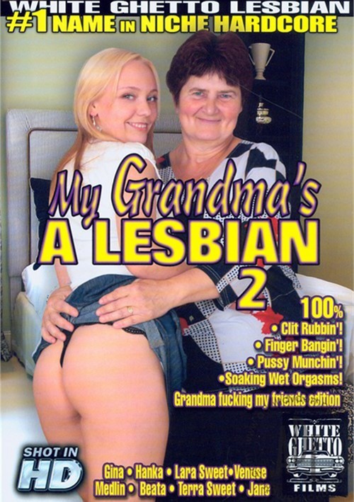 Ghetto Lesbian Orgasm - My Grandma's A Lesbian 2 (2012) | Adult DVD Empire