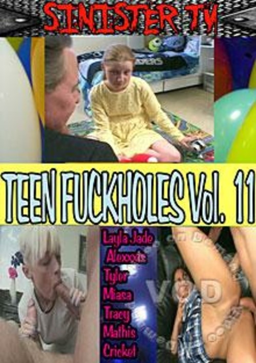 Teen Fuck Holes Vol. 11