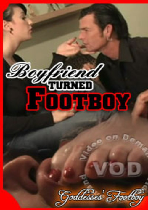 Boyfriend Turned Footboy