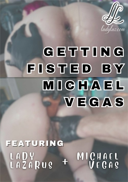 Getting Fisted by Michael Vegas