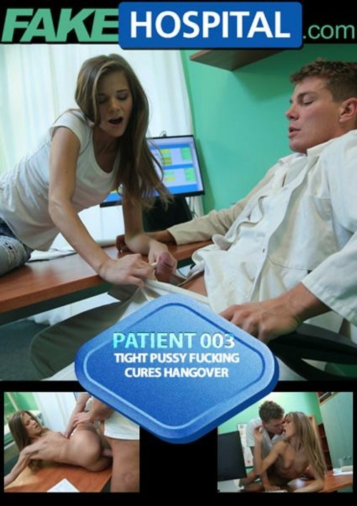 Patient 003 – Tight Pussy Fucking Cures Hangover