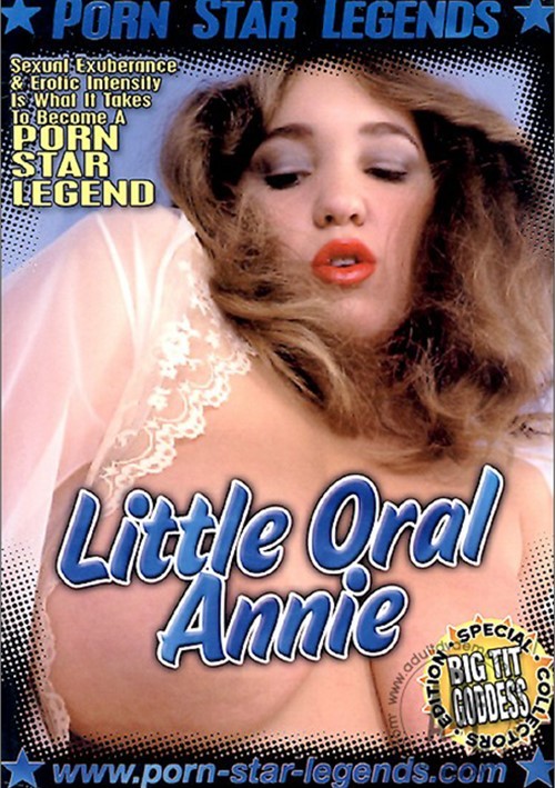 Little Oral Annie Sex - Porn Star Legends: Little Oral Annie Videos On Demand ...