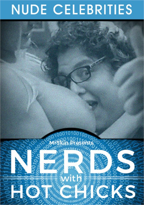 Nerds with Hot Chicks