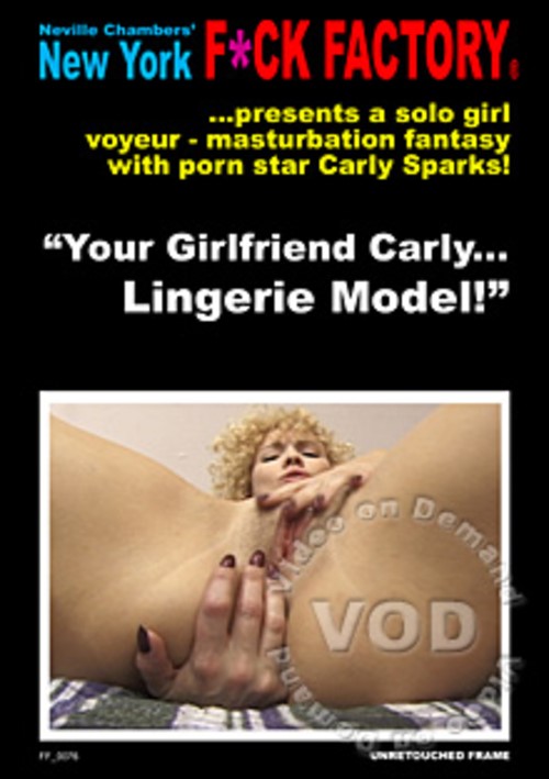 Your Girlfriend Carly... Lingerie Model!