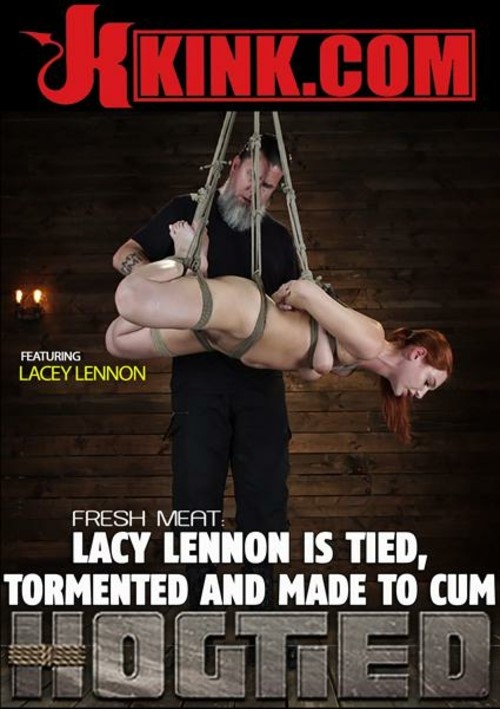 Hogtied - Fresh Meat: Lacy Lennon is Tied, Tormented and Made to Cum Boxcover