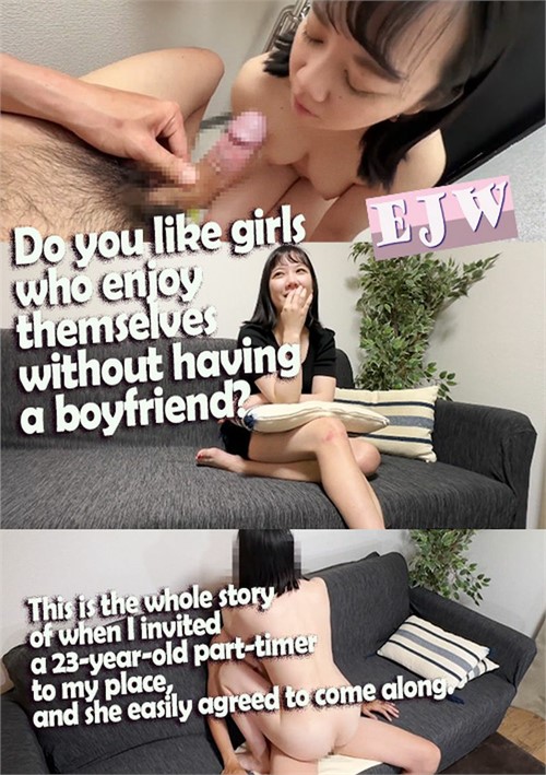 Do You Like Girls Who Enjoy Themselves Without Having A Boyfriend? This Is The Whole Story Of When I Invited A 23-Year-Old Part-Timer To My Place, And