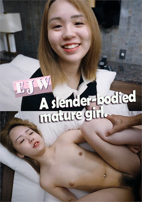 Slender-Bodied Mature Girl, A
