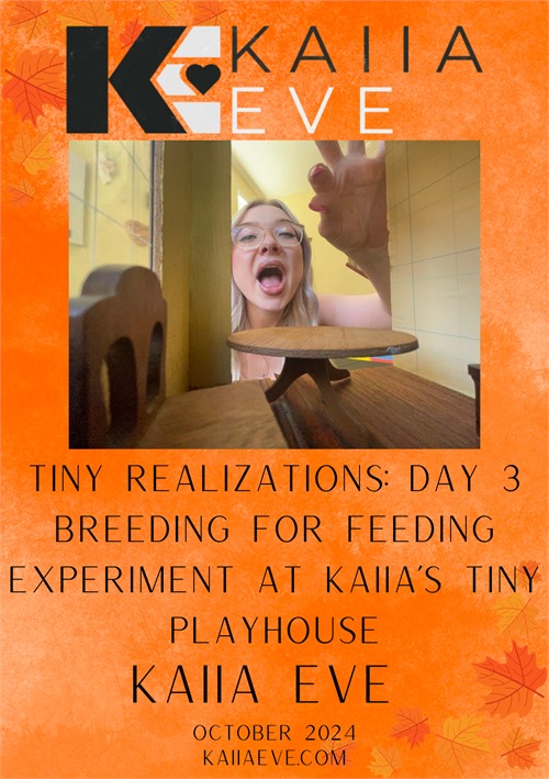 Tiny Realizations: Day 3 Breeding For Feeding Experiment At Kaiia's Tiny Playhouse