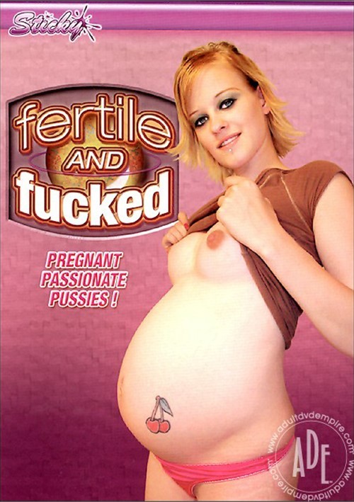 Fertile Porn - Fertile and Fucked (2006) | Adult DVD Empire