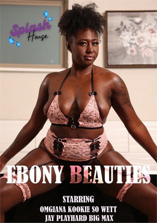 Ebony Beauties - Ebony Beauties (2022) | Splash House Media | Adult DVD Empire