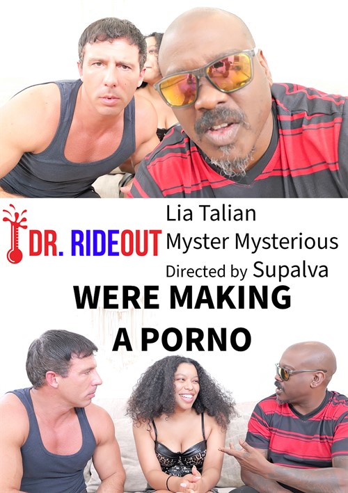 Dr. Rideout: We&#39;re Making a Porno