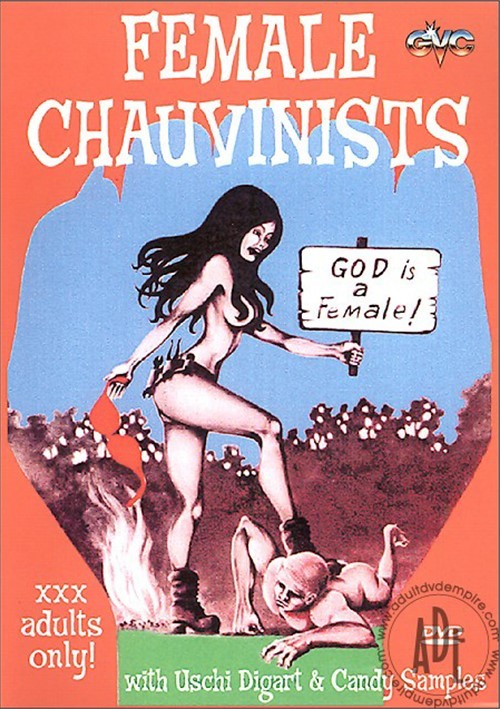 Female Chauvinists