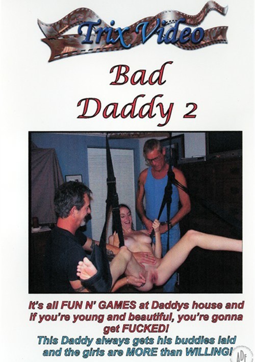 Bad Daddy Polaroid Porn - Bad Daddy 2 (2009) by Trix Video - HotMovies