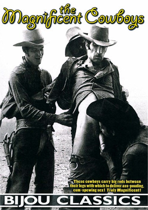 500px x 709px - Magnificent Cowboys, The | Bijou Classics Gay Porn Movies @ Gay DVD Empire