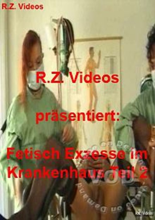 Fetisch Exzesse Im Krankenhaus Teil 2