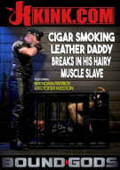 Bound Gods - ASH PIGS: Cigar Smoking Leather Daddy Breaks in His Hairy Muscle Slave Boxcover