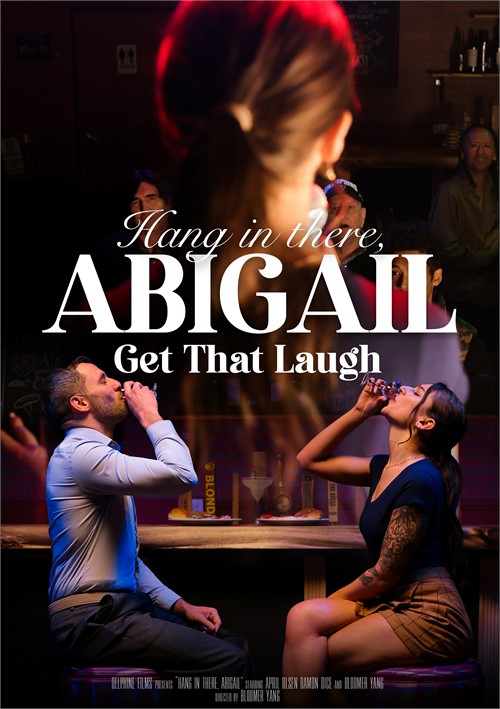 Hang In There, Abigail-Get That Laugh