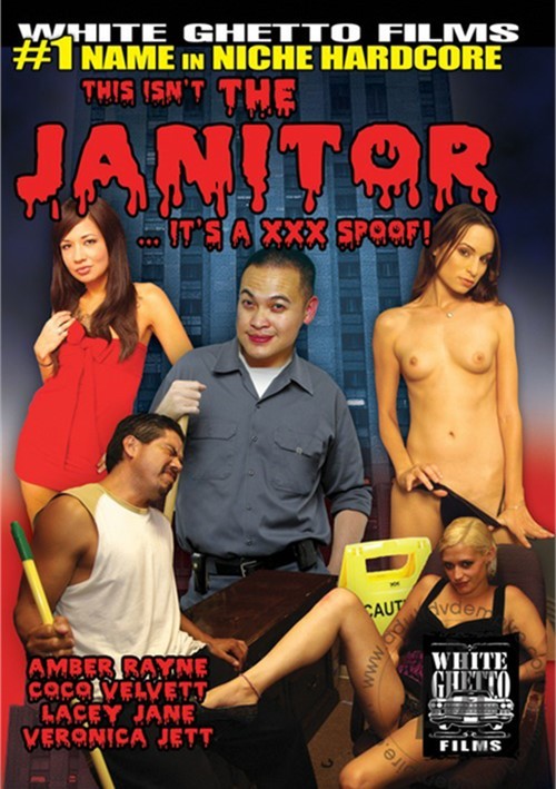 This Isn&#39;t The Janitor...It&#39;s A XXX Spoof!