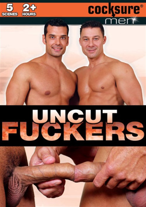 Uncut Fuckers