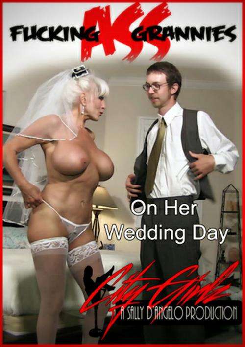 Wedding Ass Porn - Ass Fucking Grandma (On Her Wedding Day) by City Girlz - HotMovies