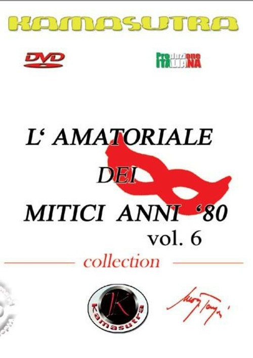 L'Amatoriale Dei Mitici Anni 80 Vol. 6