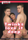 Twinks Love It Deep Twinks Love It Deep Boxcover