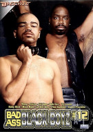 Bad Ass Black Boyz #12 Porn Video