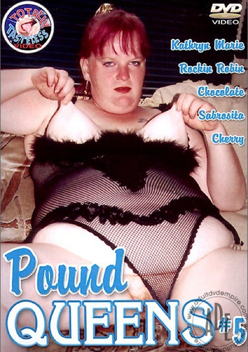 Pound Queens 5 Totally Tasteless Unlimited Streaming At Adult