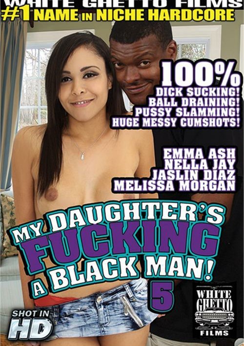 My Daughters Fucking A Black Man! #5