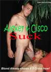Alexey & Cisco Suck Boxcover
