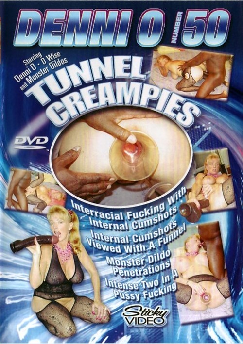 Denni O #50 - Tunnel Creampies
