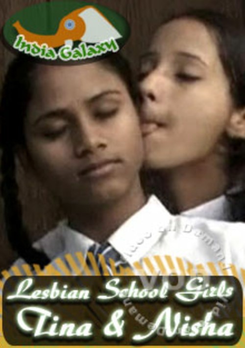 Lesbian Uniform Porn Captions - Lesbian School Girls - Tina & Nisha by India Galaxy - HotMovies