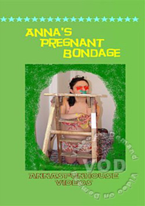 Anna's Pregnant Bondage