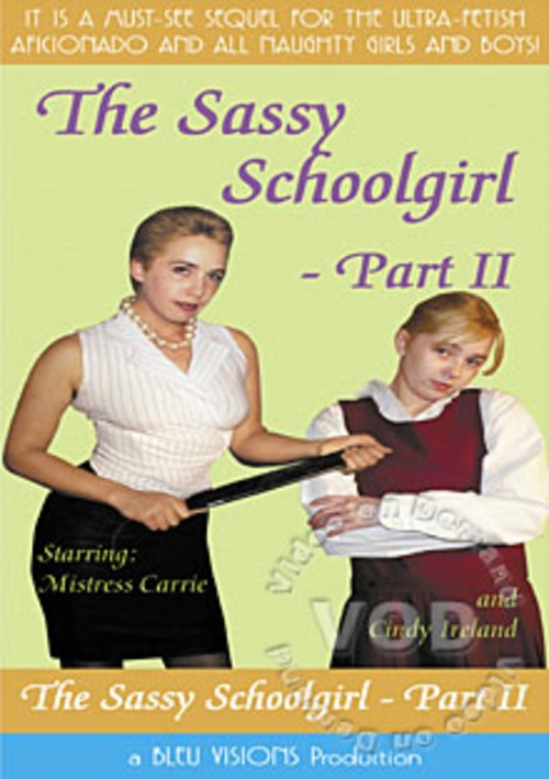The Sassy Schoolgirl Part II