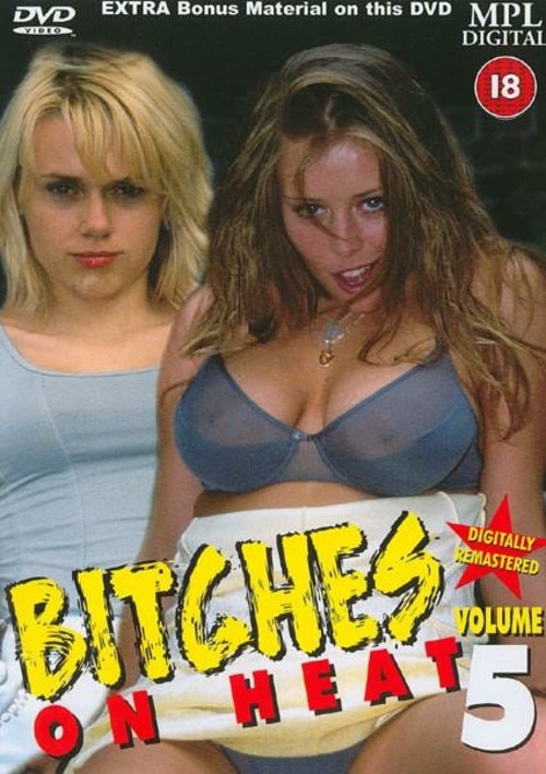 Bitches On Heat Volume 5