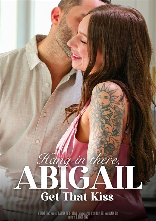 Hang In There Abigail - Get That Kiss