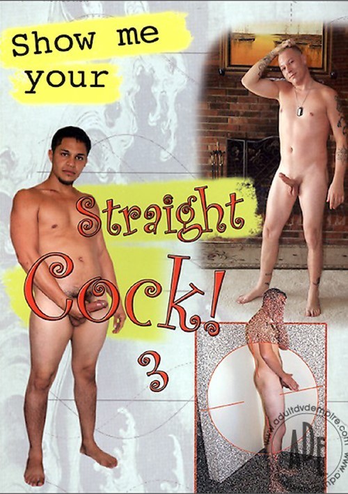 Show Me Your Straight Cock 3