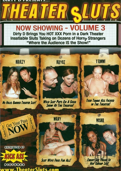 Porn Theater Sluts - Theater Sluts Vol. 3 (2008) Videos On Demand | Adult DVD Empire