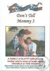Don't Tell Mommy 3 Boxcover