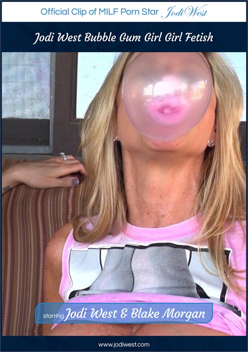Jodi West Bubble Gum Girl Girl Fetish