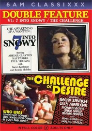 Double Feature V1: 7 Into Snowy/The Challenge of Desire Boxcover