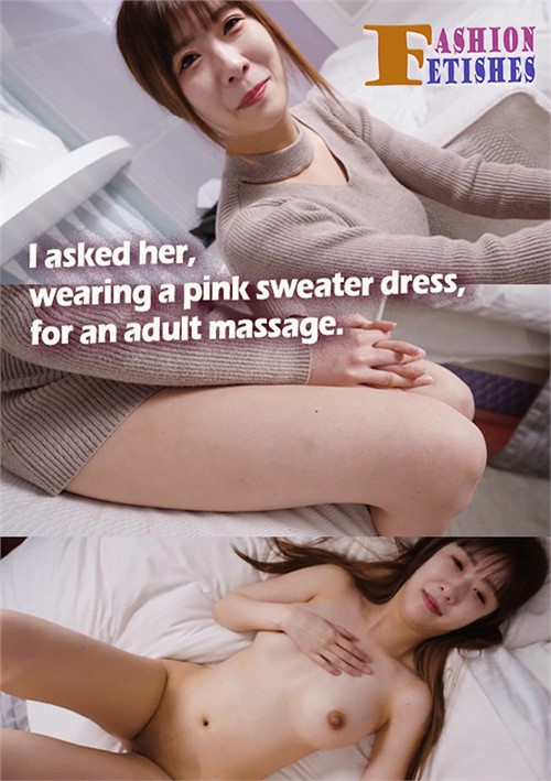 I asked her, wearing a pink sweater dress, for an adult massage