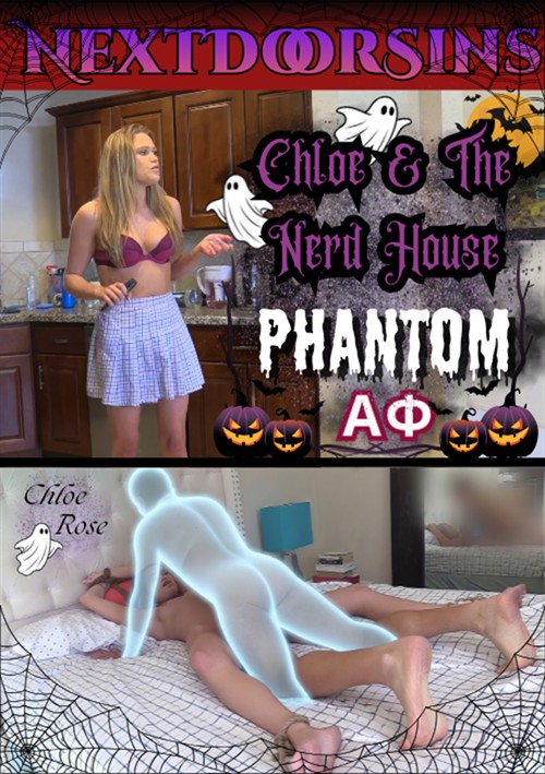 Chloe &amp; The Nerd House Phantom