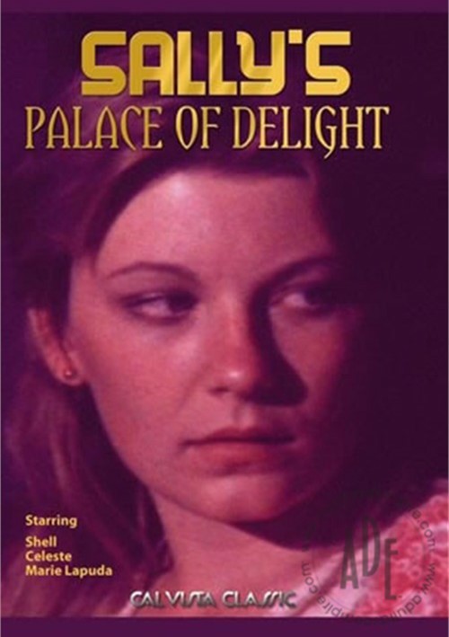 Sally&#39;s Palace Of Delight