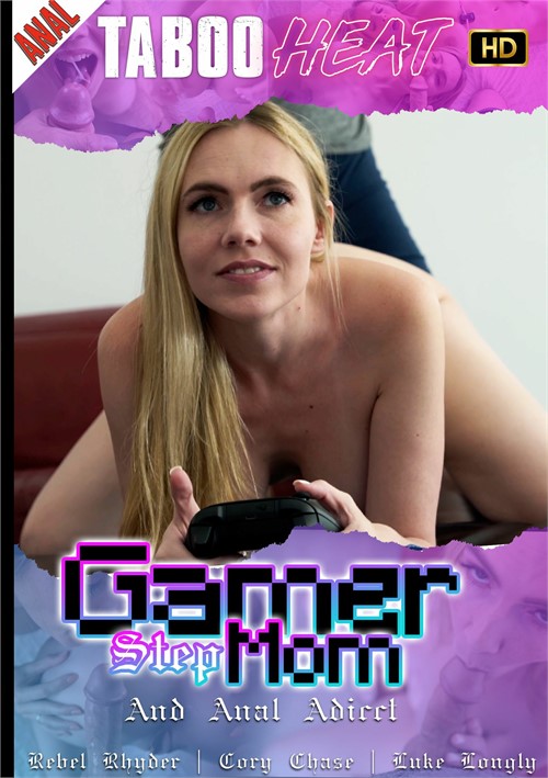 500px x 709px - Rebel Rhyder in Gamer Stepmom and Anal Addict Streaming Video On Demand |  Adult Empire