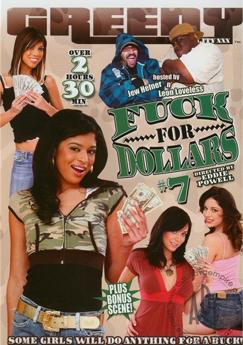 Fuck For Dollars #7 (2008) | Adult DVD Empire