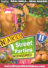 Dream Girls: Naked Street Parties Uncensored #11 Boxcover